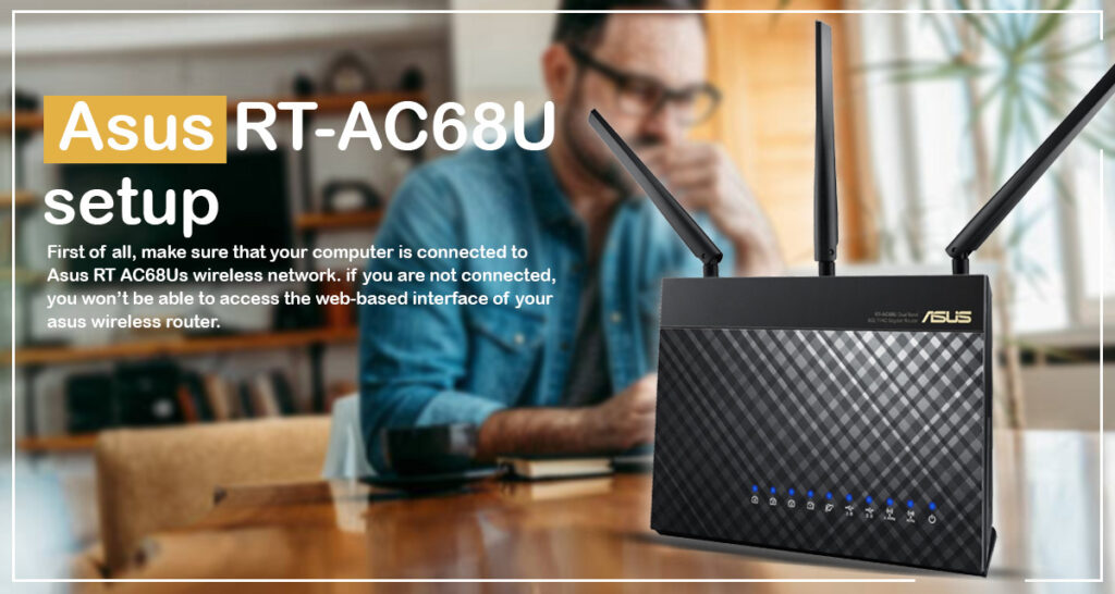 How To Setup Asus Rt Ac68u Wifi Router Asus Router Login