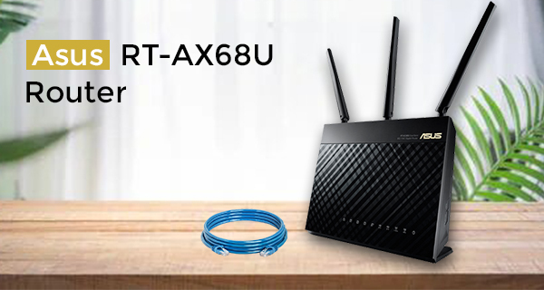 Asus RT-AX68U Router Setup