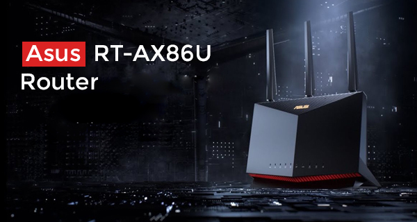 Asus RT-AX86U Router Setup